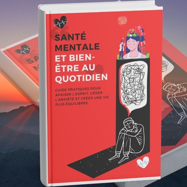 Le guide PDF Santé mentale et bien-être au quotidien